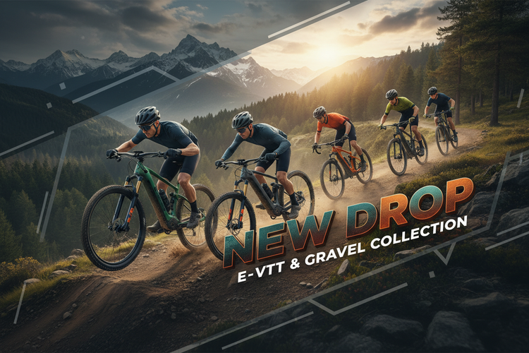 NEW DROP : E-VTT & GRAVEL